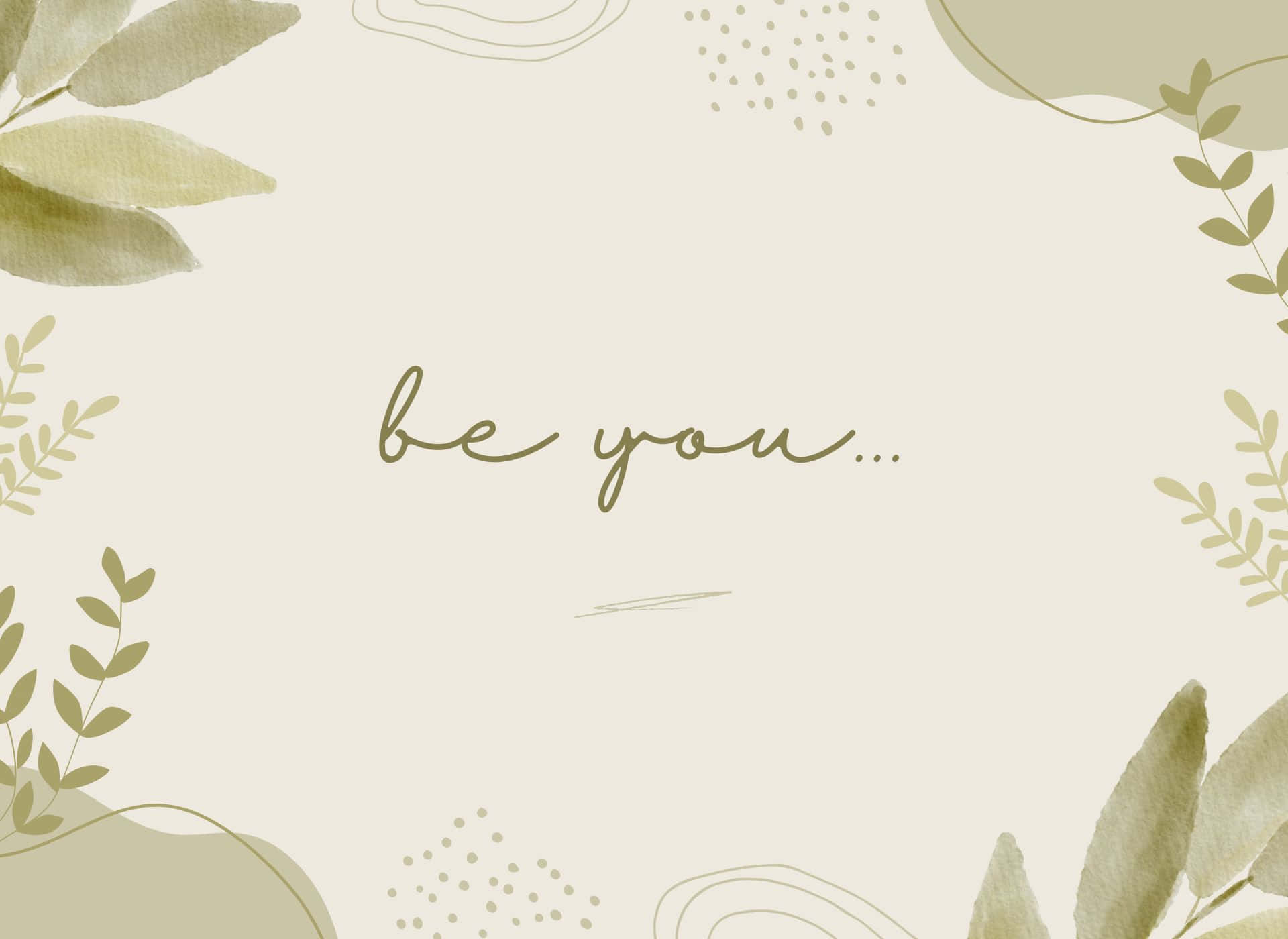רקע ירוק אסתטי עם הכיתוב Be You טפט
